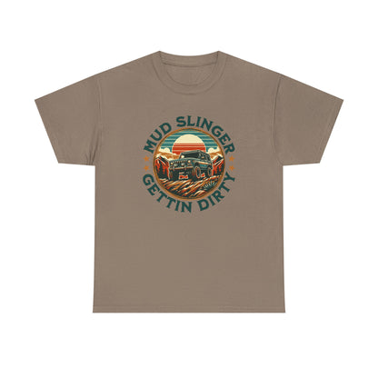 Mud Slinger Gettin' Dirty Men Heavy Cotton T-Shirt  - Perfect for Outdoor Enthusiasts and Adventure Lovers