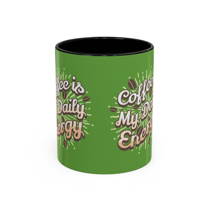 Coffee Is My Daily Energy Mug - Fun Green Accent Coffee Cup for Coffee Lovers