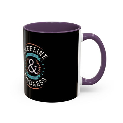 Caffeine & Kindness Coffee Mug - 11oz & 15oz Black Accent Mug