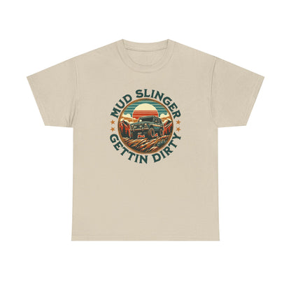 Mud Slinger Gettin' Dirty Men Heavy Cotton T-Shirt  - Perfect for Outdoor Enthusiasts and Adventure Lovers