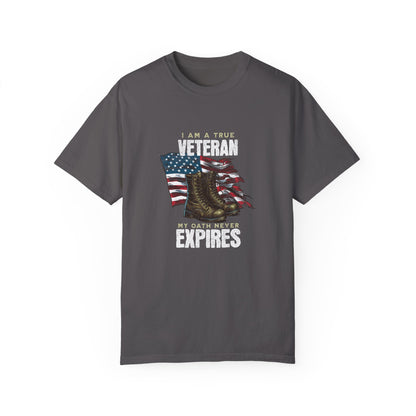 Veteran Pride Unisex Garment-Dyed T-Shirt - 'My Oath Never Expires'