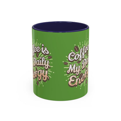 Coffee Is My Daily Energy Mug - Fun Green Accent Coffee Cup for Coffee Lovers