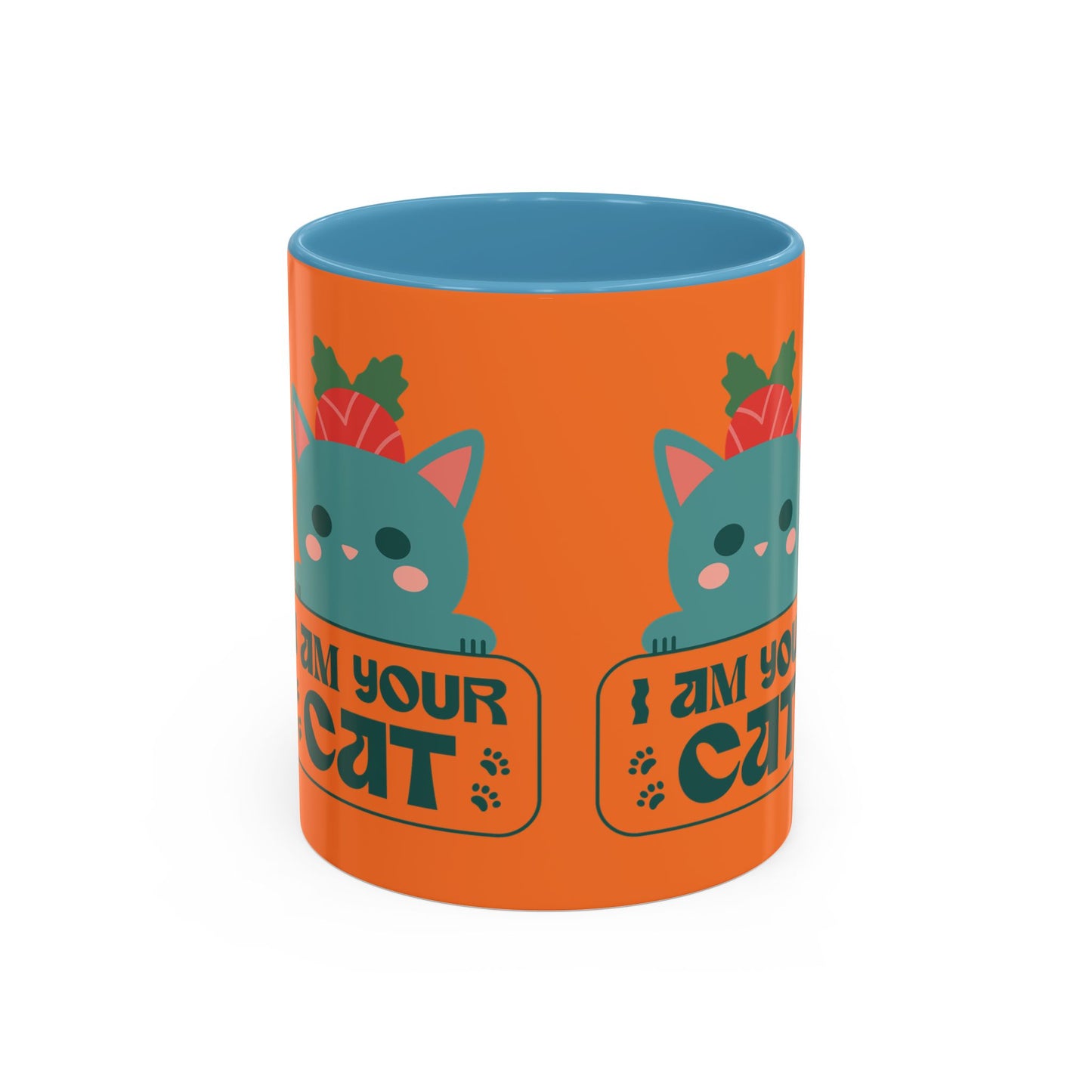 I Am Your Cat Accent Coffee Mug - Fun Gift for Cat Lovers