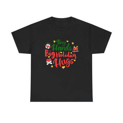 Holiday Cheer Men  Heavy Cotton T-Shirt - "Tiny Hands, Big Holiday Hugs"