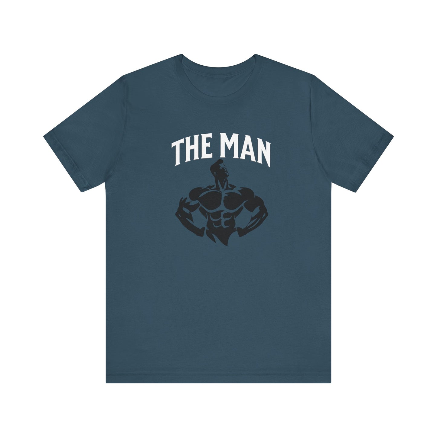 The Man Fitness Motivational Tee - Unisex Jersey Short Sleeve T-Shirt