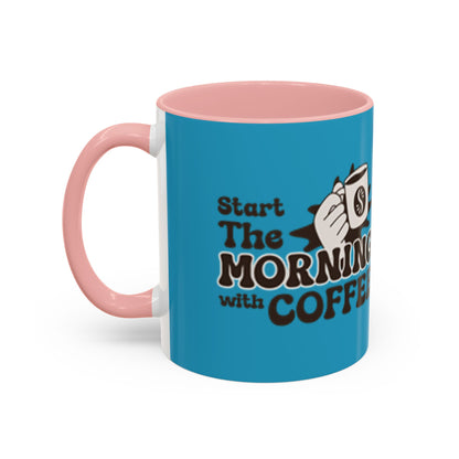 Motivational Coffee Mug - Start the Morning with Coffee