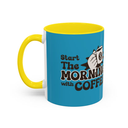 Motivational Coffee Mug - Start the Morning with Coffee