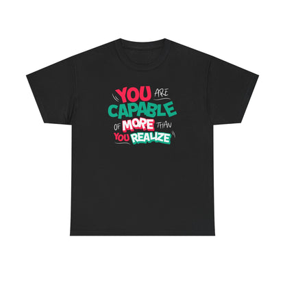 Inspirational Men  Heavy Cotton T-Shirt  - ‘You Are Capable of More Than You Realize’