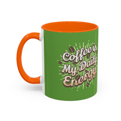 Coffee Is My Daily Energy Mug - Fun Green Accent Coffee Cup for Coffee Lovers