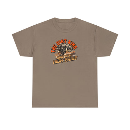 Men  Heavy Cotton T-Shirt - The Dirt King Ride with High Pride Shirt