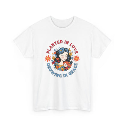 Planted in Love Unisex Heavy Cotton Tee - Growing in Grace Garden Shirt