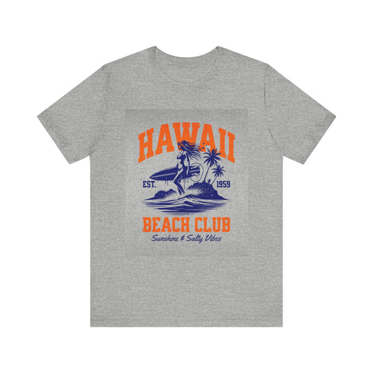 Hawaii Beach Club Unisex Tee - Sunshine & Salty Vibes, Sunset Beach Graphic