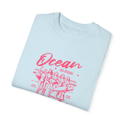 Ocean in Pink Unisex Garment-Dyed T-Shirt - Surf the Day Away